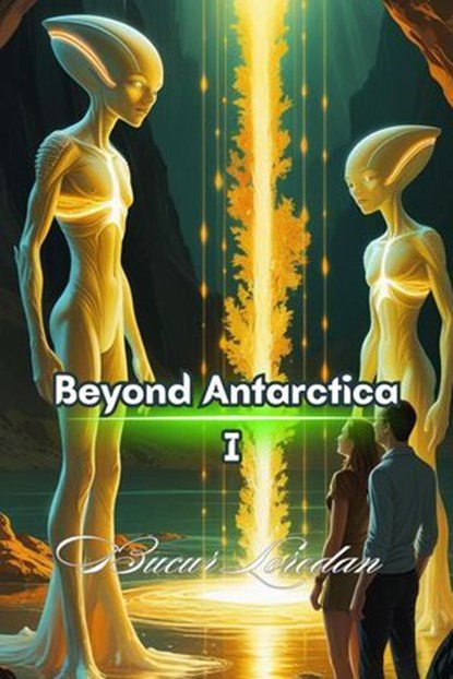 Beyond Antarctica I, Bucur Loredan - Ebook - 9798232032807