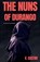 The Nuns of Durango, V. Castro - Paperback - 9798232032852
