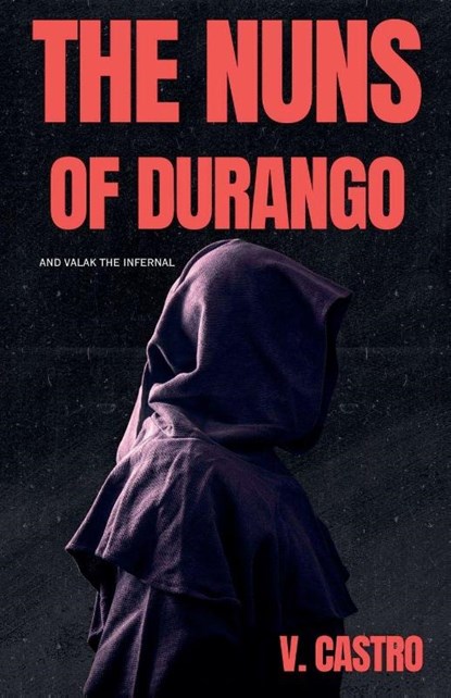 The Nuns of Durango, V. Castro - Paperback - 9798232032852
