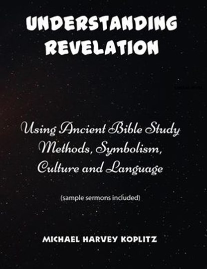 Understanding Revelation, Michael Harvey Koplitz - Ebook - 9798232055226