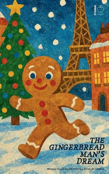 The Gingerbread Man's Dream, Pomme Bilingual - Paperback - 9798232079741