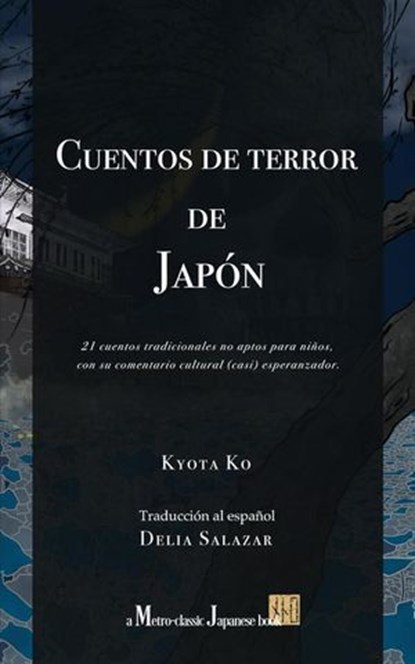 Cuentos de terror de Japón, Kyota Ko ; Delia Salazar - Ebook - 9798232097851