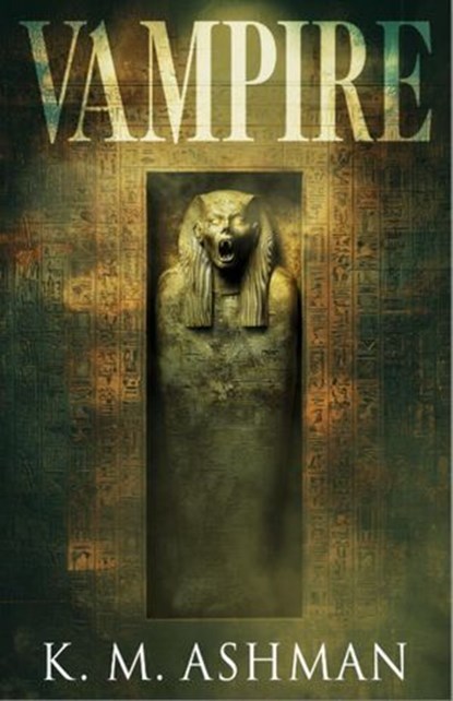 Vampire, K. M. Ashman - Ebook - 9798232101312