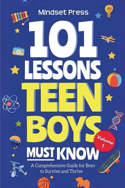 101 Lessons Teen Boys Must Know, Mindset Press - Paperback - 9798232165512