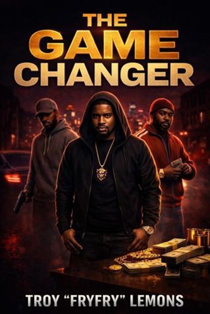 The game changer, Troy Lemons - Ebook - 9798232177980