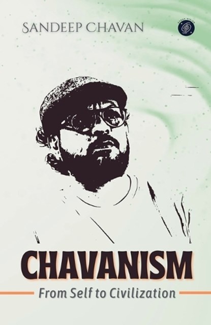 Chavanism, Sandeep Chavan - Paperback - 9798232190163