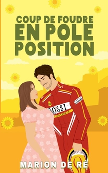 Coup de foudre en pole position, Marion de Ré - Paperback - 9798232201142