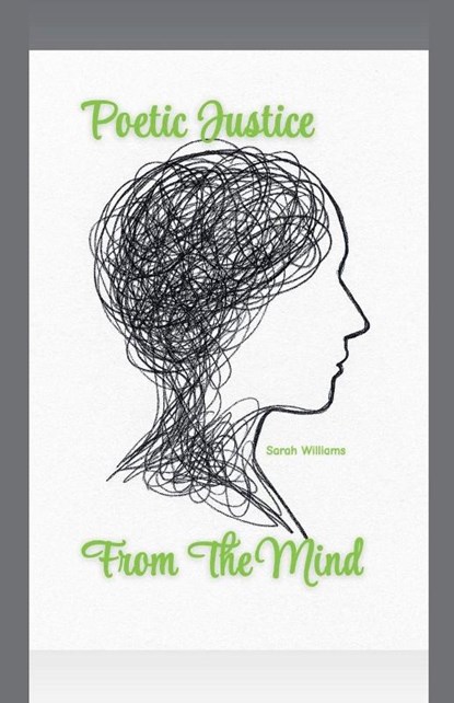 Poetic Justice From The Mind, Sarah Williams - Paperback - 9798232218935