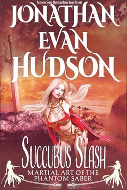 Succubus Slash, Jonathan Evan Hudson - Ebook - 9798232222475