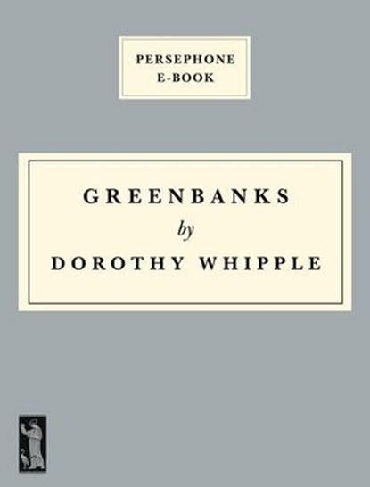 Greenbanks, Dorothy Whipple - Ebook - 9798232232153