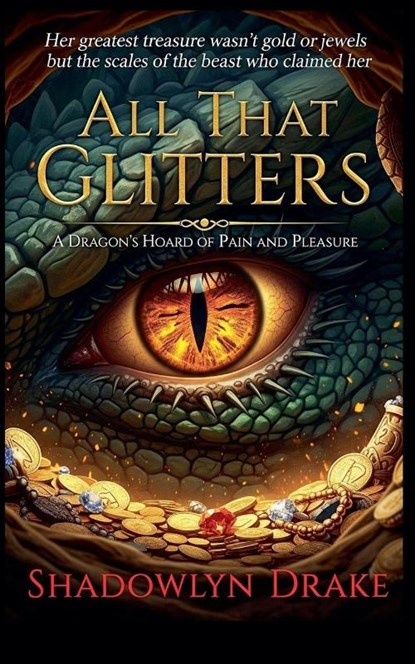 All That Glitters, Shadowlyn Drake - Paperback - 9798232232962