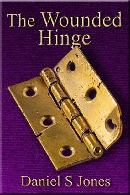The Wounded Hinge, Daniel Jones - Ebook - 9798232236762