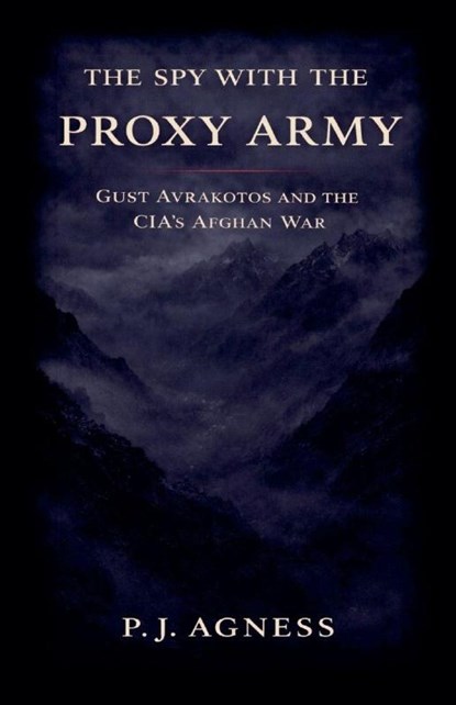 The Spy With the Proxy Army, P. J. Agness - Paperback - 9798232236830