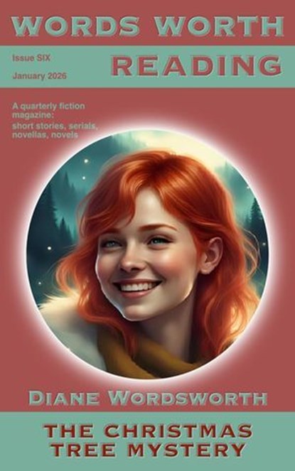 Words Worth Reading: Issue Six, Diane Wordsworth - Ebook - 9798232242626
