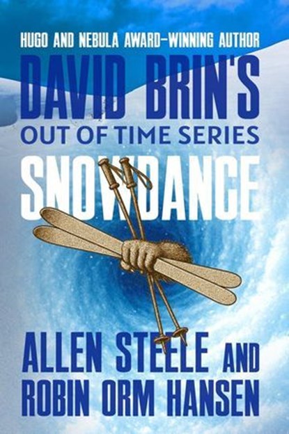 Snowdance, Allen Steele ; Robin Orm Hansen - Ebook - 9798232286781
