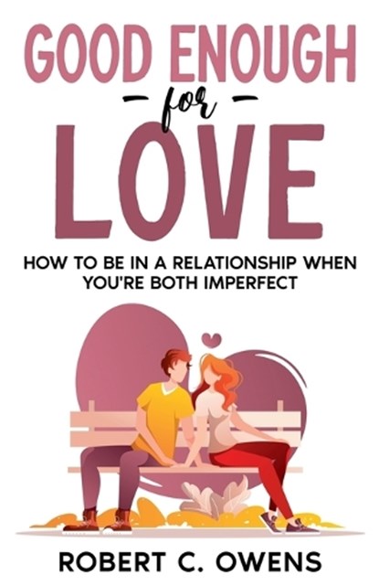 Good Enough For Love, Robert C Owens - Paperback - 9798232286934