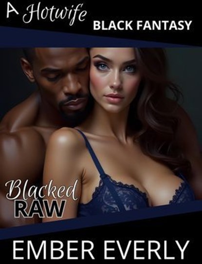 Blacked Raw, Ember Everly - Ebook - 9798232302184
