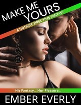 Make Me Yours - Ember Everly - 9798232328665