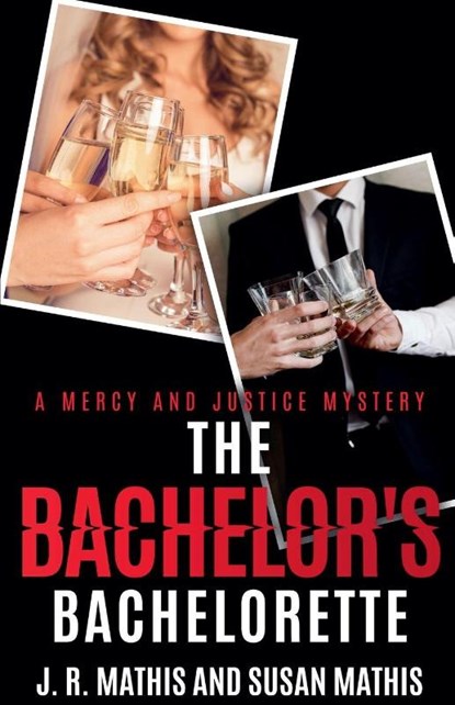 The Bachelor's Bachelorette, J. R. Mathis ; Susan Mathis - Paperback - 9798232342708