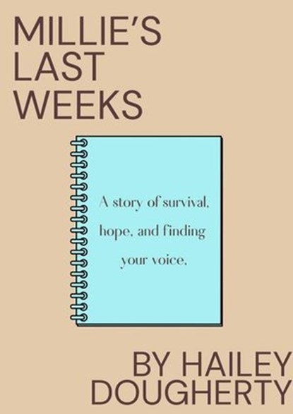 Millie's Last Weeks, Hailey Jane Dougherty - Ebook - 9798232343309