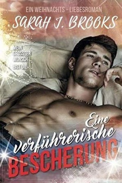 Eine verführerische Bescherung: Ein Weihnachts - Liebesroman, Sarah J. Brooks - Ebook - 9798232355005