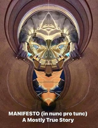 Manifesto (in Nunc Pro Nunc) Second Edition, Richard J. Parks - Ebook - 9798232358068