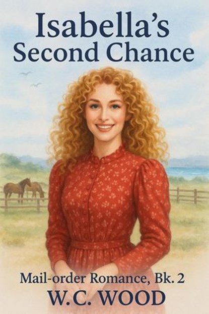 Isabella's Second Chance, W. C. Wood - Ebook - 9798232365844
