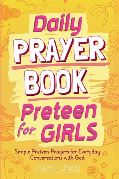 Daily Prayer Book for Preteen Girls, Faithlabs - Paperback - 9798232370343