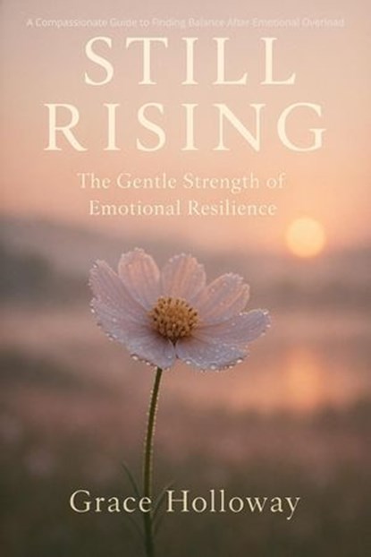 Still Rising, Grace Holloway - Ebook - 9798232377090