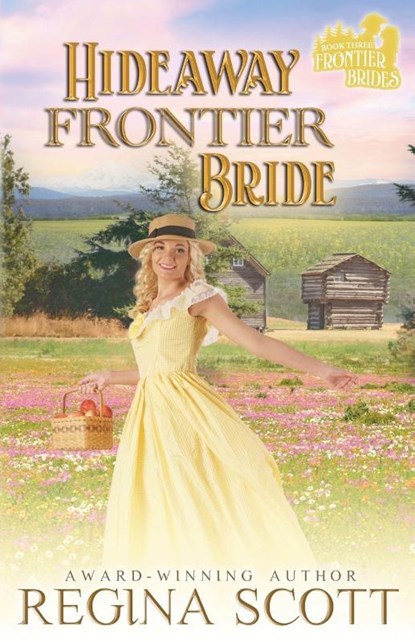 Hideaway Frontier Bride, Regina Scott - Paperback - 9798232387792