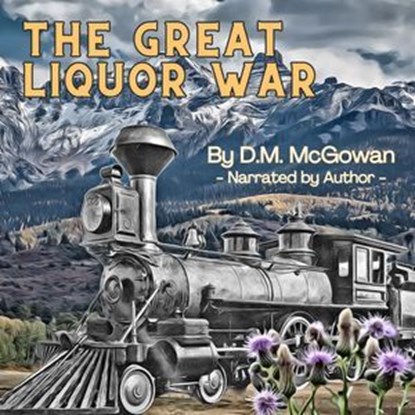 The Great Liquor War, David M. McGowan - Ebook - 9798232389291
