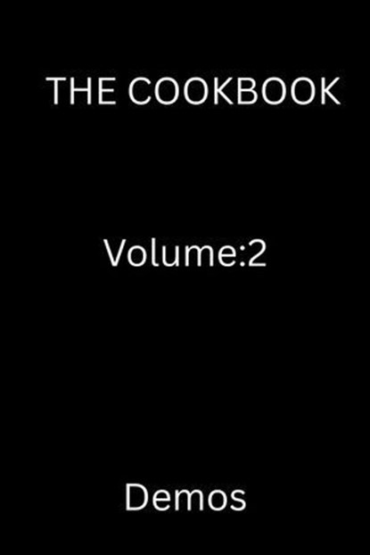 The Cookbook Volume:2, Demos - Ebook - 9798232392987