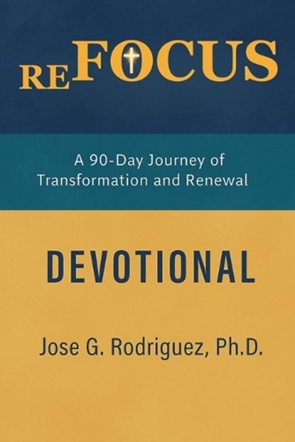reFOCUS, Jose G Rodriguez - Paperback - 9798232416133