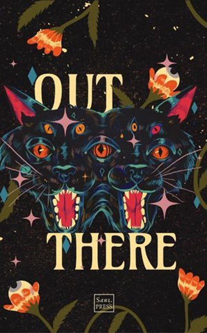 Out There, Sans. PRESS Team ; Amanda M. Blake ; Kit Calvert ; Corey Farrenkopf ; Blaise Gilburd ; Éadie Long ; Frédéric Mathieu ; Ross McCleary ; Amy Lynne Mckenzie ; Paul Mulholland ; Danielle Mullen ; Aisling Ní Choibheanaigh Nic Eoin ; Anna Ní Dhúill ; Máire T. R - Ebook - 9798232418885