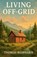 Living Off Grid, Thomas Redfearn - Paperback - 9798232420291