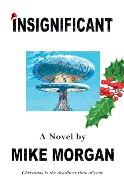 Insignificant, Mike Morgan - Paperback - 9798232438319