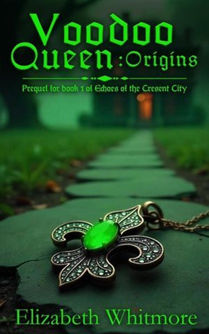 Voodoo Queen - Origins, Elizabeth Whitmore - Ebook - 9798232458751
