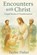 Encounters with Christ, Taylor Fisher - Paperback - 9798232460235