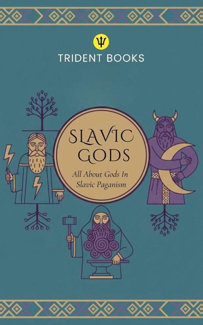 Slavic Gods, Trident Books - Paperback - 9798232475710