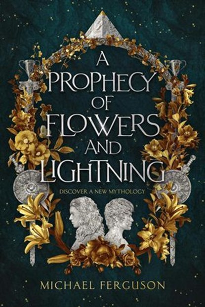 A Prophecy of Flowers and Lightning, Michael Ferguson - Ebook - 9798232483036