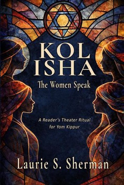 Kol Isha: The Women Speak, Laurie S. Sherman - Ebook - 9798232483111