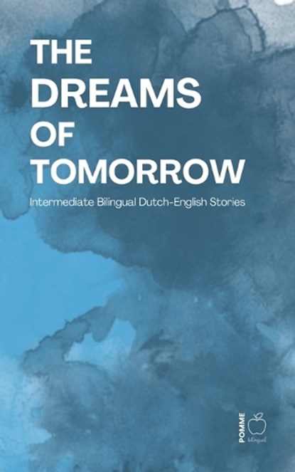 The Dreams of Tomorrow, Pomme Bilingual - Paperback - 9798232495923