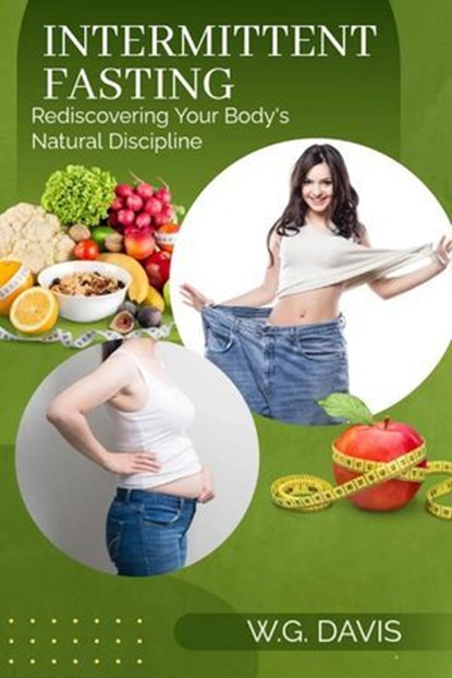 Intermittent Fasting, W.G. Davis - Ebook - 9798232498979