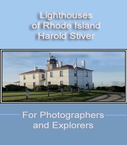 Lighthouses of Rhode Island, Harold Stiver - Ebook - 9798232526504