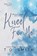 Kneel For Me, T O Smith - Paperback - 9798232544997