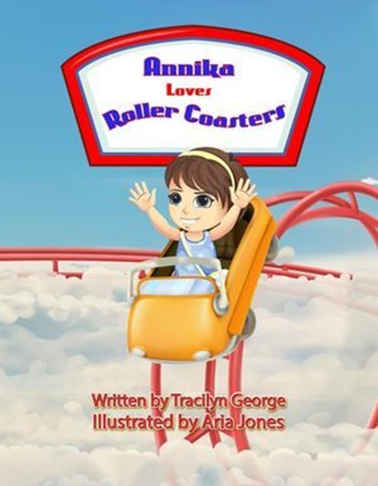 Annika Loves Roller Coasters, Tracilyn George - Ebook - 9798232549701