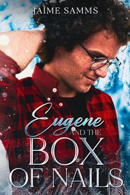 Eugene and the Box of Nails, Jaime Samms - Ebook - 9798232586812