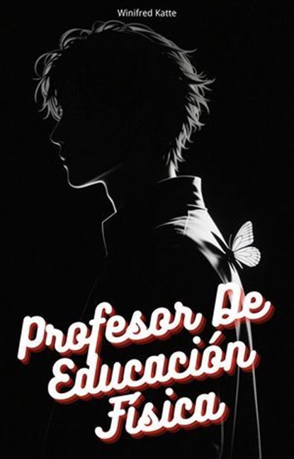Profesor De Educación Física, Winifred Katte - Ebook - 9798232592370