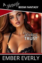 Wicked Trust - Ember Everly - 9798232592448