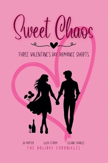 Sweet Chaos, Celaine Charles ; Eliza Storm ; Sd Porter - Paperback - 9798232599546